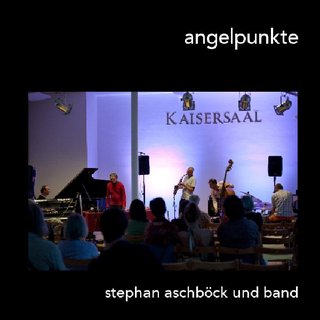 angelpunkte stephan aschböck und band
