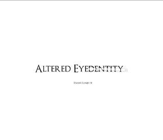 Altered Eyedentity