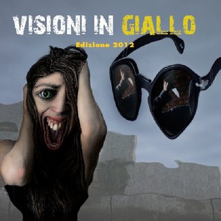 Visioni in Giallo Edizione 2012