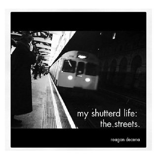 my shutterd life: the streets.