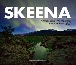 SKEENA: A Photographic Journal of Northwest B.C.