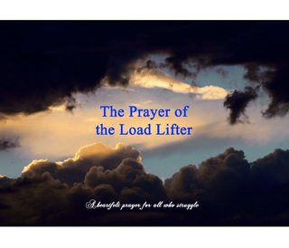 The Prayer of the Load Lifter
