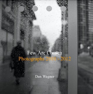 Few Are Chosen Photographs 2010 - 2012 Dan Wagner