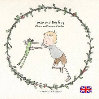 Tarzo and the frog Alison and Shannon Sadler
