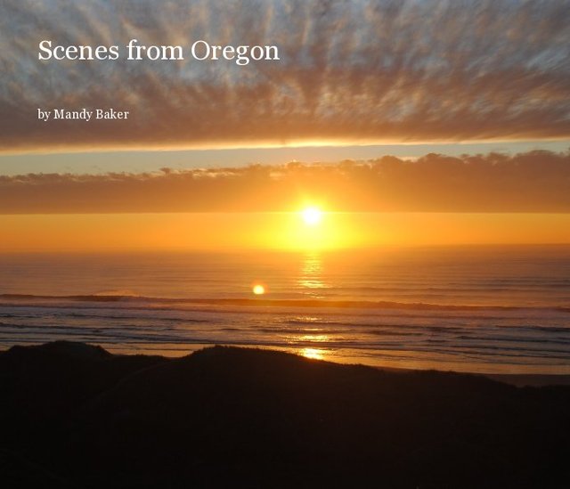 Scenes from Oregon