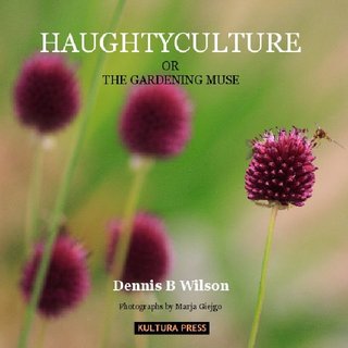 HAUGHTYCULTURE OR THE GARDENING MUSE