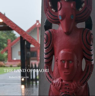 THE LAND OF MAORI Roberto Bettacchi