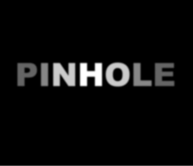 Pinhole