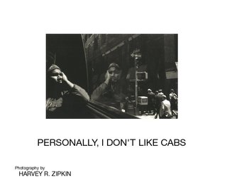 PERSONALLY, I DON'T LIKE CABS