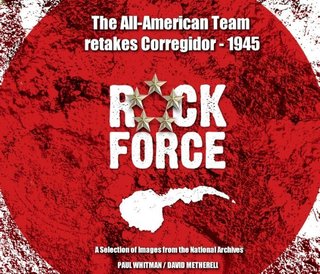 ROCK FORCE - The All-American Team Retakes Corregidor