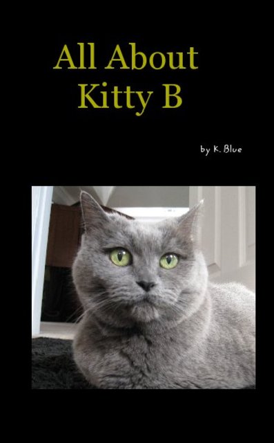 All About Kitty B