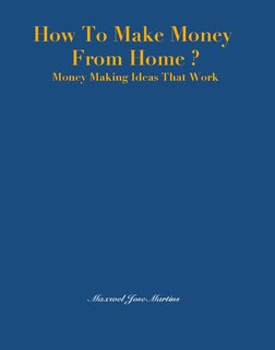 How To Make Money from Home ?