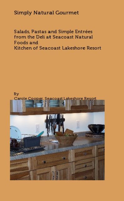 Simply Natural Gourmet, revised