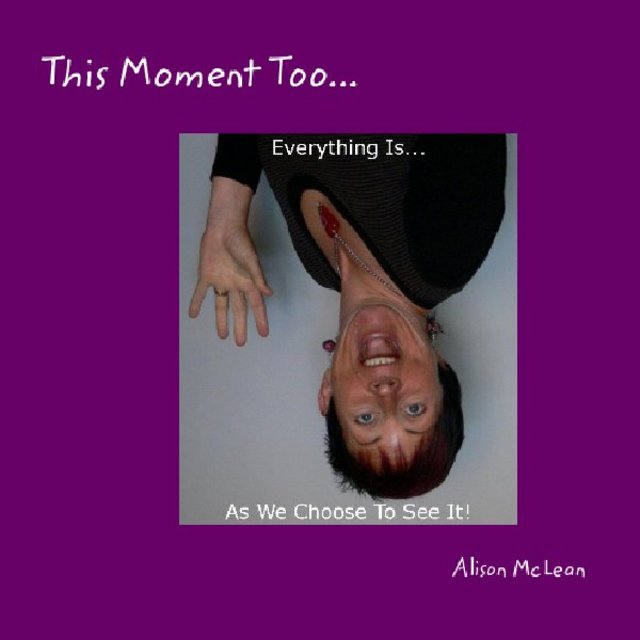 This Moment Too...