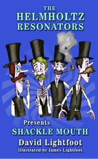 The Helmholtz Resonators Presents Shacklemouth
