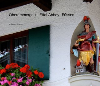 Oberammergau - Ettal Abbey- Füssen