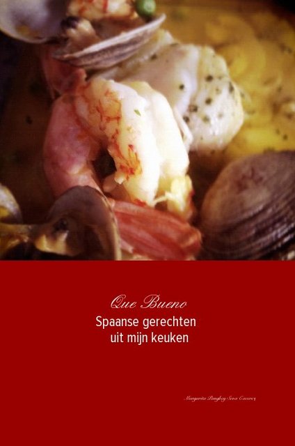 Que Bueno Spaanse gerechten uit mijn keuken