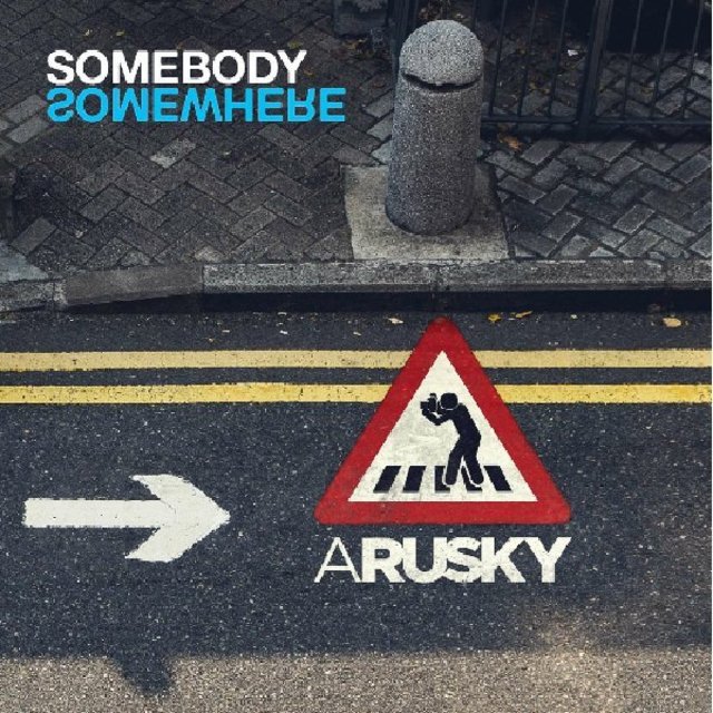 SOMEBODY SOMEWHERE