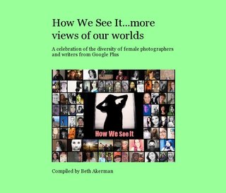 how we see it...more views of our worlds