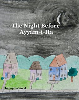 The Night Before Ayyám-i-Ha