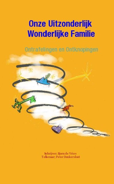 Onze Uitzonderlijk Wonderlijke Familie