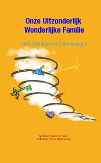 Onze Uitzonderlijk Wonderlijke Familie