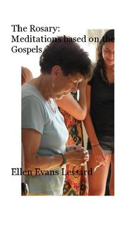 The Rosary: Meditations based on the Gospels