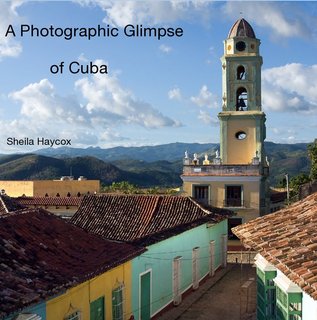 A Photographic Glimpse of Cuba