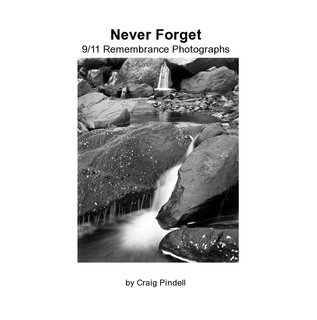 Never Forget 9/11 Remembrance Photographs
