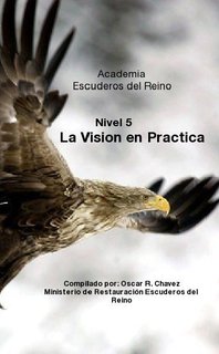 Academia Escuderos del Reino Nivel 5 La Vision en Practica