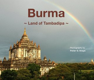 Burma ~ Land of Tambadipa ~ 