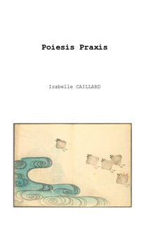Poiesis Praxis
