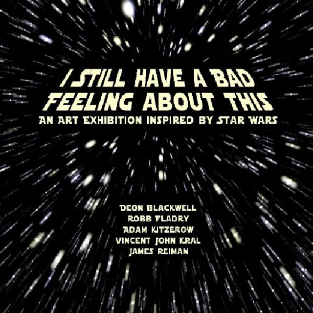 I Still Have a Bad Feeling About This