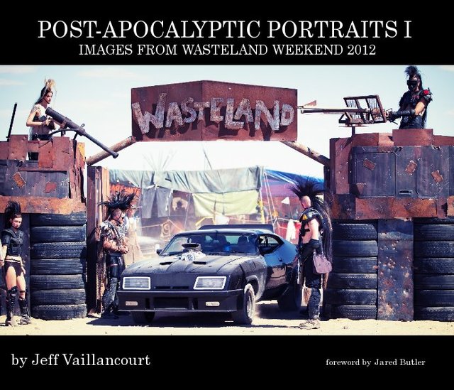 POST-APOCALYPTIC PORTRAITS I Images from Wasteland Weekend 2012
