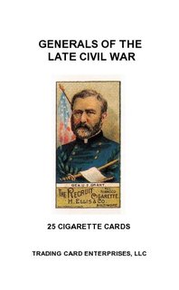 GENERALS OF THE LATE CIVIL WAR