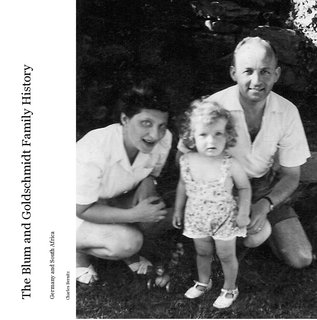 The Blum and Goldschmidt Family History