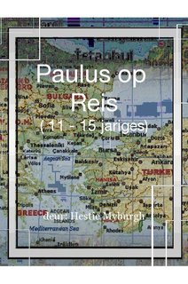 Paulus op Reis ( 11 - 15 jariges)