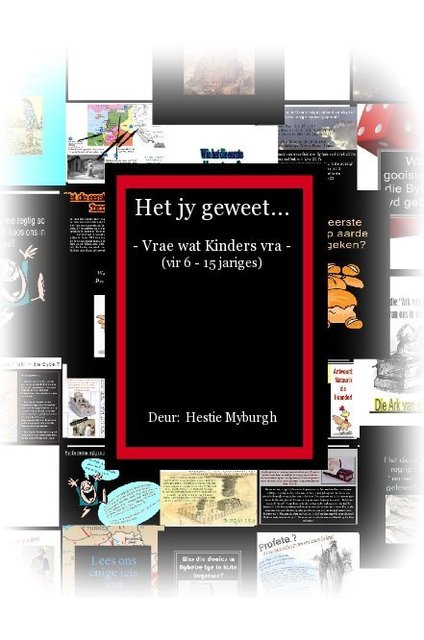 Het jy geweet...    (vir 6 - 15 jariges) 