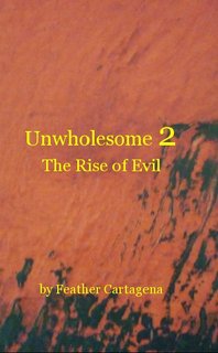 Unwholesome 2 The Rise of Evil