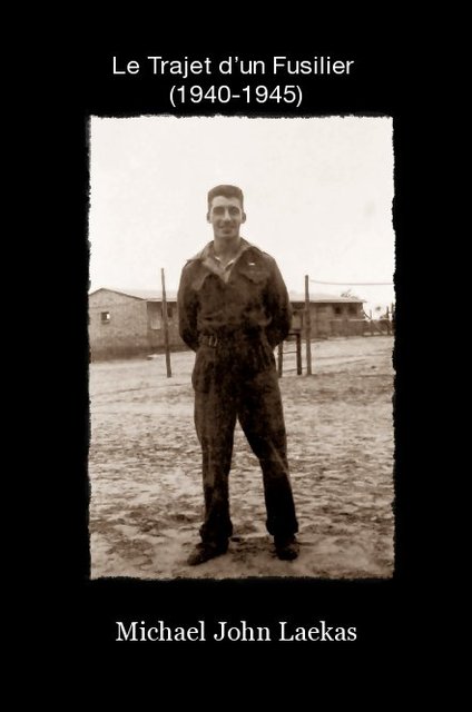 Le Trajet d’un Fusilier (1940-1945) - relié
