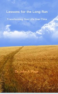 Lessons for the Long Run Transforming Your Life Over Time