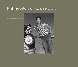 Bobby Myers - We Still Remember