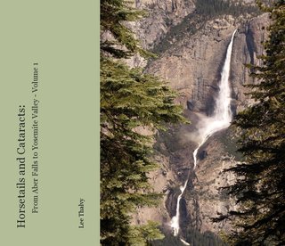 Horsetails and Cataracts: From Aber Falls to Yosemite Valley - Volume 1
