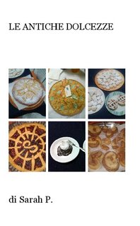 Le antiche dolcezze