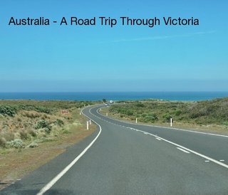 Australia - A Road Trip Through Victoria