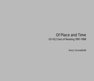 Of Place and Time US 422 East of Reading 1987-1988