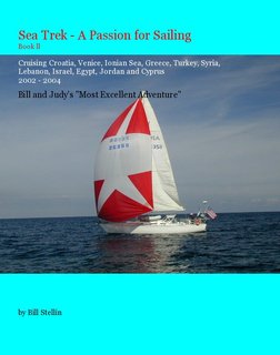 Sea Trek - A Passion for Sailing Book ll Cruising Croatia, Venice, Ionian Sea, Greece, Egypt,