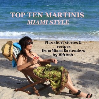 TOP TEN MARTINIS MIAMI STYLE