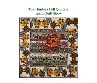 The Hunters Hill Quilters 2012 Quilt Show