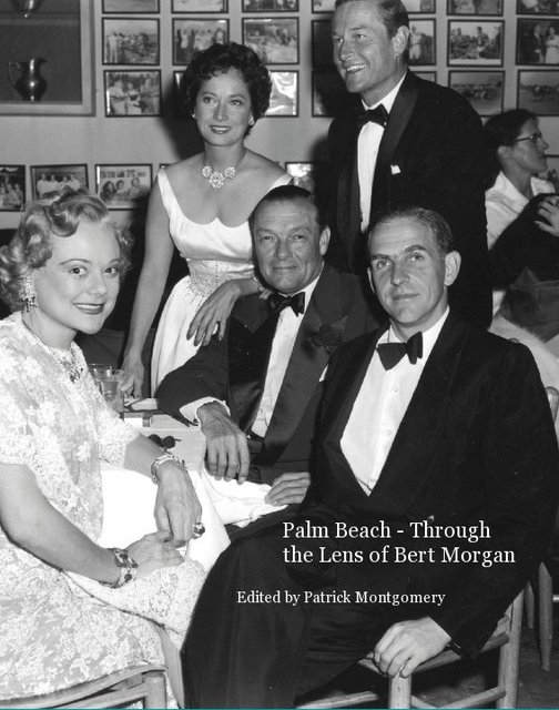 Palm Beach - Through the Lens of Bert Morgan